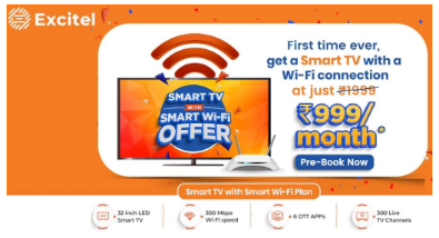 Excitel为德里的新用户推出了带智能WiFi的智能电视计划