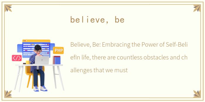 believe，be