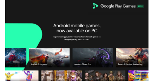 PC版谷歌Play Games Beta获得4K游戏控制台控制器支持等