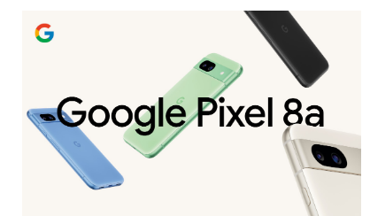 谷歌Pixel 8a推出起价为卢比52999
