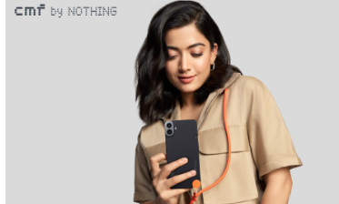 Nothing邀请Rashmika Mandanna担任CMF产品的品牌大使